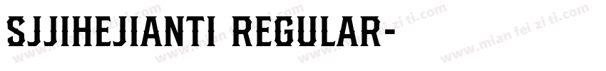 SJjihejianti Regular字体转换